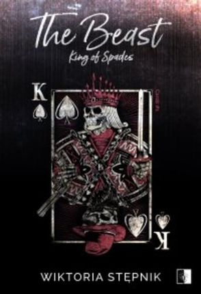 The Beast. King of Spades , Cards tom 1 mobi,epub Wiktoria Stępnik (E-book)