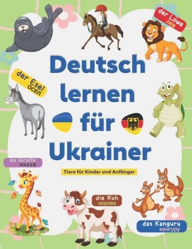 Deutsch Lernen Für Ukrainer: Wörterbuch Ukrainisch Deutsch / Tiere Für ...