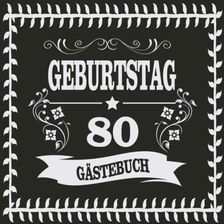 80 Geburtstag Gästebuch Geschenk zum 80. Geburtstag 80 Jahre Alt