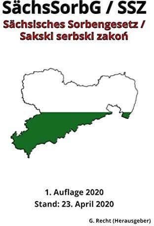 Sächsisches Sorbengesetz – SächsSorbG / Sakski Serbski Zakoń – SSZ, 1 ...