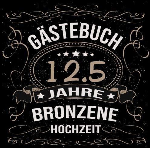 Bronzene Hochzeit Gästebuch 12,5 Jahre Bronzene Hochzeit 12,5 Jahre