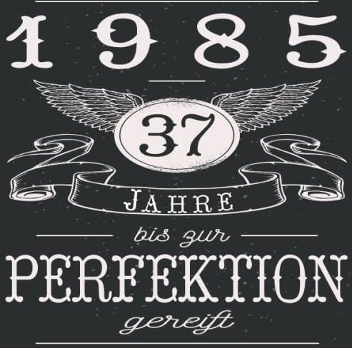 37 Jahre bis zur Perfektion gereift 1985 Lustiges Geschenk zum