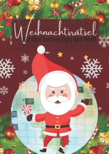 Weihnachtsrätsel Für Den Besten Opa Der Welt: Kreuzworträtsel Buch Für ...