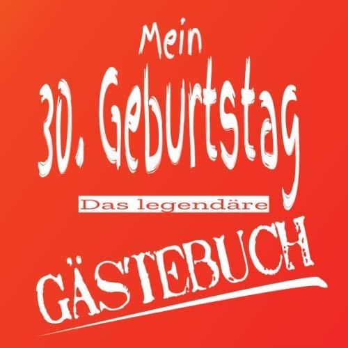 Mein 30. Geburtstag Das legendäre Gästebuch Tolle Geschenkidee zum
