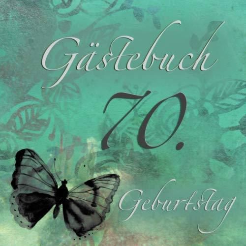 Gästebuch 70. Geburtstag Gästebuch mit edlem Softcover I 80 Seiten für