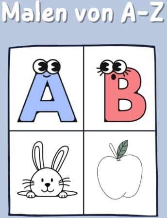  Malen von A-Z: Buchstaben, Wörter, Tiere, Rätsel, Objekte zum ausmalen Bildidee 