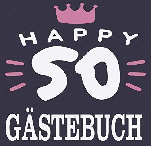 Happy 50 Gästebuch Cooles Geschenk zum 50. Geburtstag Geburtstagsparty