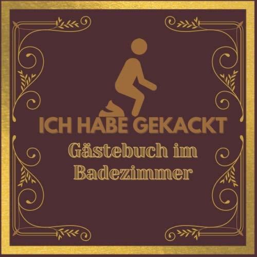 Ich habe gekackt Gästebuch im Badezimmer Leeres Gästebuch für