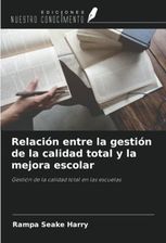 Relación Entre La Gestión De La Calidad Total Y La Mejora Escolar ...