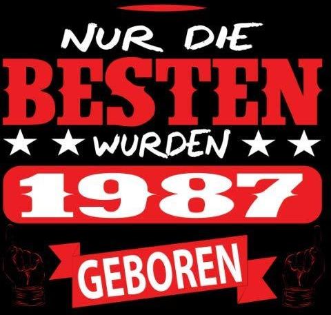 Nur die BESTEN wurden 1987 geboren Cooles Geschenk zum 32. Geburtstag