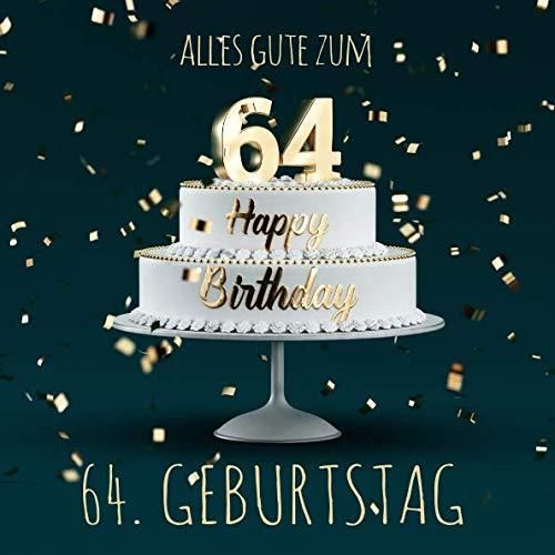 Alles Gute zum 64. Geburtstag Gästebuch zum Eintragen mit 110 Seiten