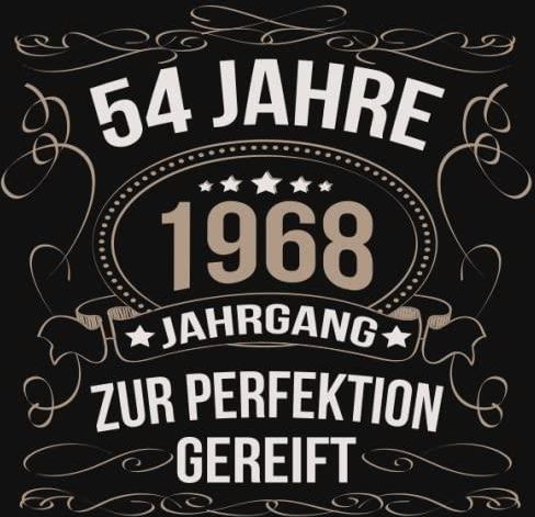 54 Jahre Jahrgang 1968 zur Perfektion gereift Lustiges Geschenk zum
