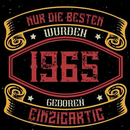 Nur die besten wurden 1965 geboren einzigartig Cooles Geschenk zum