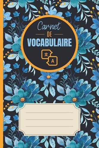 Carnet De Vocabulaire Cahier Utile Pour Apprendre Et Retenir De Nouveaux Mots Répertoire 