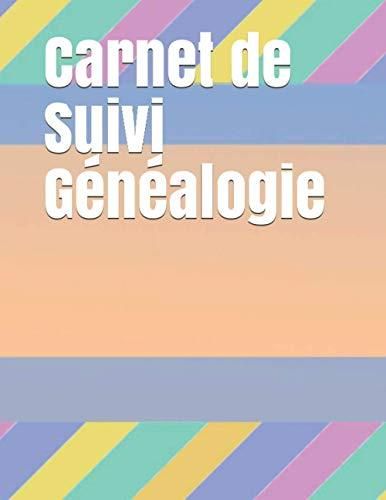 Carnet De Suivi Généalogie: Journal De Généalogie à Remplir / Aller à ...