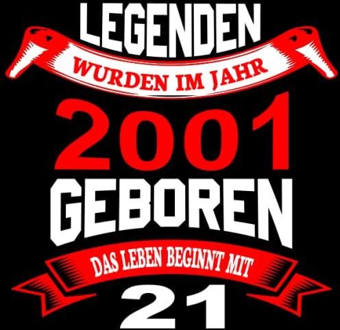 Leben beginnt mit 21 Legenden wurden 2001 geboren Lustiges Geschenk