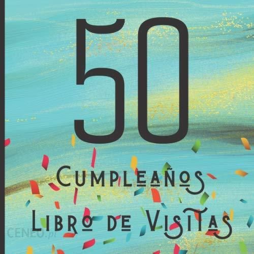 40 Cumpleaños Libro de Visitas: Feliz Celebración del 40 Cumpleaños y Libro  de Firmas , Hermoso Libro de Recuerdos , Mensajes Especiales de Invitados -  Literatura obcojęzyczna - Ceny i opinie 