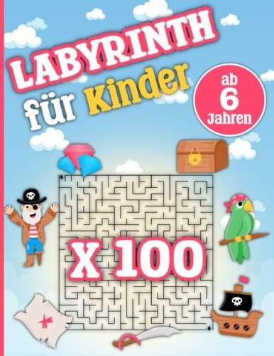 100 Labyrinth für Kinder ab 6 Jahre: Das große 100 Labyrinth buch für