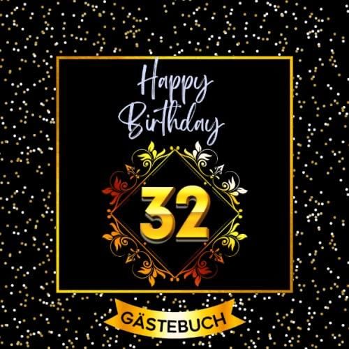 32 Happy Birthday Gästebuch zum 32. Geburtstag für Mann oder Frau I