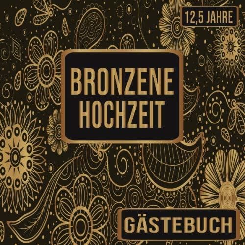 Bronzene Hochzeit Gästebuch 12,5 Jahre Bronzene Hochzeit 12,5 Jahre