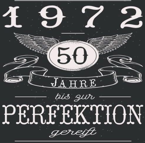 50 Jahre bis zur Perfektion gereift 1972 Lustiges Geschenk zum