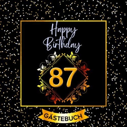 87 Happy Birthday Gästebuch zum 87. Geburtstag für Mann oder Frau I