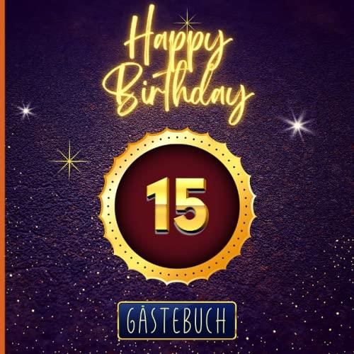 15 Happy Birthday Gästebuch zum 15. Geburtstag für mädchen und jungs I