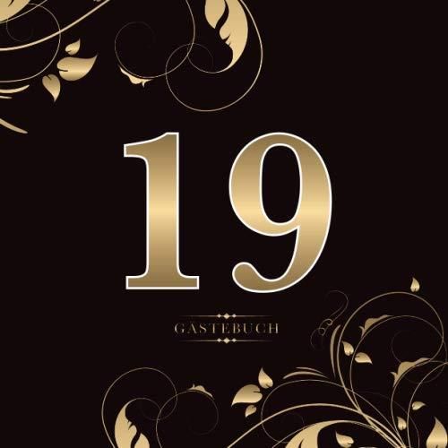19 Gästebuch Für die Feier zum 19. Geburtstag , Zum Eintragen