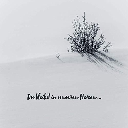 Du bleibst in unseren Herzen... Kondolenzbuch Leeres Gedenkbuch zum