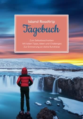 Island Roadtrip Tagebuch Zum Selbstbeschreiben Mit Tollen Tipps