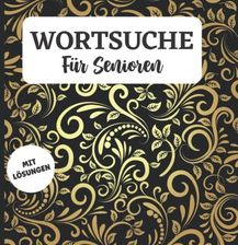 Wortsuchrätsel Für Senioren: Wortsuche Für Erwachsene Und Rentner