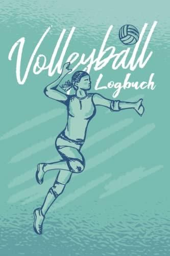 Volleyball-Logbuch: Volleyball-Buch zum Ausfüllen , Mit Bilanz, Zielsetzungen, Kalender 