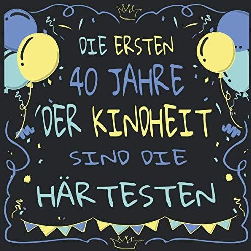 Die ersten 40 Jahre der Kindheit sind immer die härtesten: Cooles ...