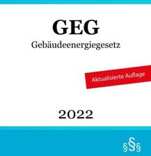 Gebäudeenergiegesetz GEG: Gesetz Zur Einsparung Von Energie Und Zur ...