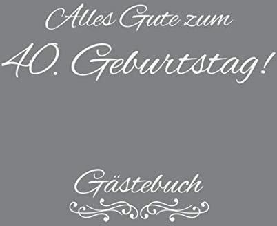 Alles Gute Zum 40. Geburtstag Gästebuch Gästebuch Album 40 Jahre