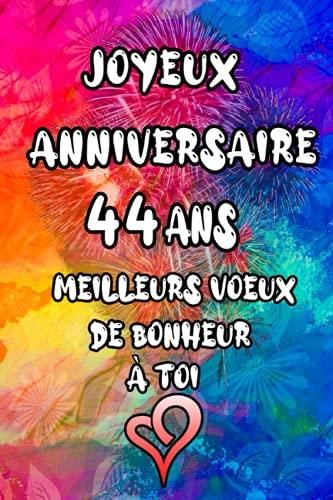 Joyeux Anniversaire 44 Ans Meilleurs Vœux De Bonheur A Toi Excellent Cadeau De Joyeux Anniversaire Pour 44 Ans Cahier 44 Eme Anniversaire Cadeau B Literatura Obcojezyczna Ceny I Opinie Joyeux Anniversaire 44 Ans Meilleurs Vœux De Bonheur A Toi Excellent Cadeau De Joyeux Anniversaire Pour 44 Ans Cahier 44 Eme Anniversaire Cadeau B Literatura Obcojezyczna Ceny I Opinie