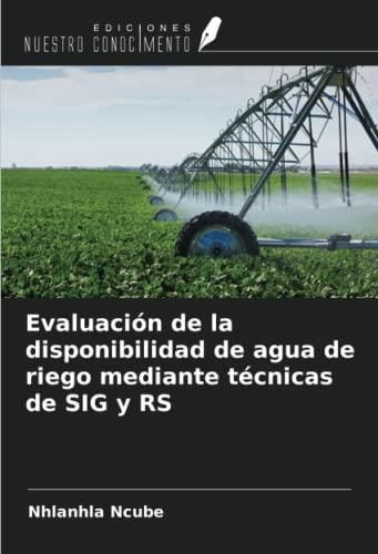 Evaluación De La Disponibilidad De Agua De Riego Mediante Técnicas De Sig Y Rs Literatura 4328