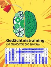 Gedächtnistraining Für Erwachsene Und Senioren: Gehirnjogging Für ...