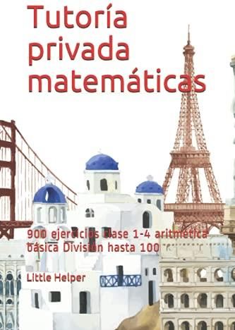 Tutor A Privada Matem Ticas Ejercicios Clase Aritm Tica B Sica Divisi N Hasta