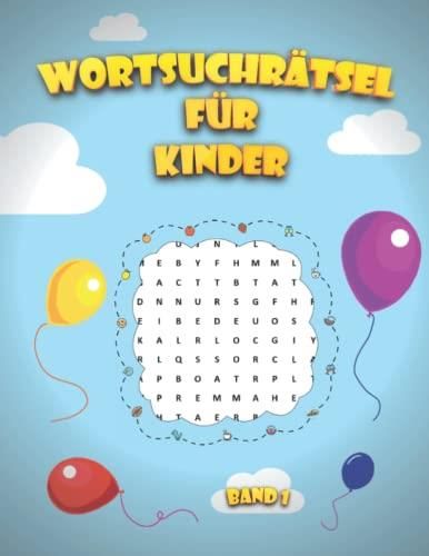 Wortsuche für Kinder: 65 Buchstabenrätsel Mit Lösungen Für Kinder von 6