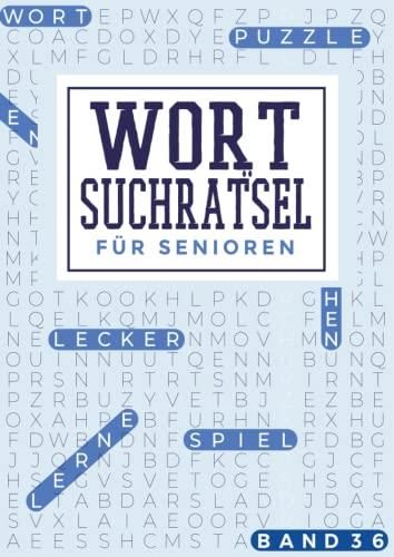 Wortsuchrätsel Für Senioren Band 36: Rätselbuch In Großer Schrift ...