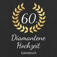 Diamantene Hochzeit Gästebuch Erinnerungsbuch zum eintragen von