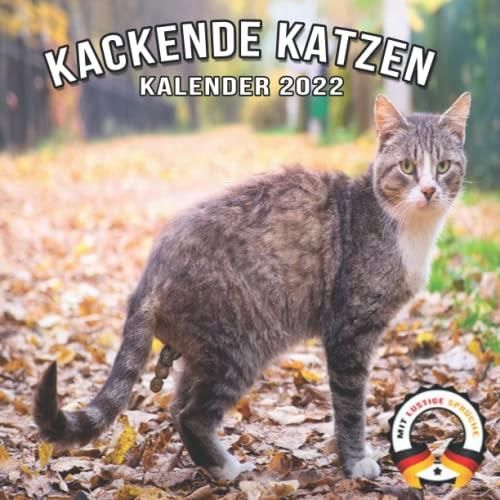 Kackende Katzen Kalender 2022: Das lustige Geschenk für Männer, Frauen, Freunde und 