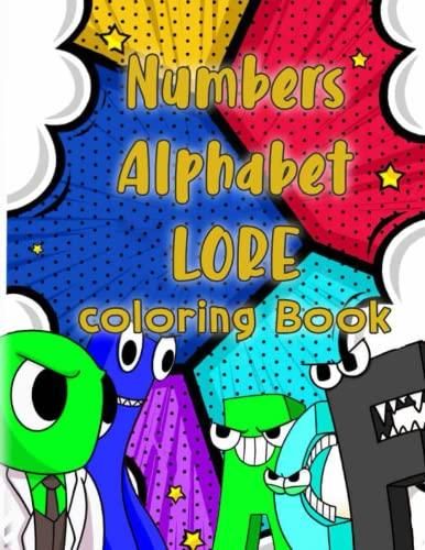 Alphabet Lore Coloring Book: Beautiful Alphabet Lore Game Coloring Pages,  Great Gift Idea for Alphabet Lore Fans! , Pages of High Quality Coloring  Designs : Publishing, alphabet lore l: : Books