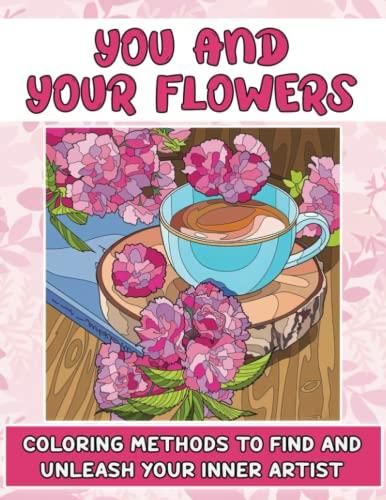 Unleash Your Inner Artist: A Journey Through Flower Coloring Books