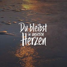 Du bleibst in unseren Herzen... Kondolenzbuch Leeres Gedenkbuch zum