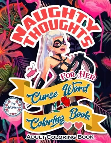 Naughty Thoughts For Her Curse Word Adult Adult Coloring Book for Women: Big  Coloring Book for Adults Teen To Stress Relief , Perfect Gift For Him Her -  Literatura obcojęzyczna - Ceny i opinie 