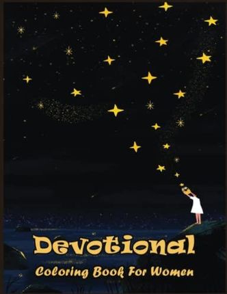 Devotional Coloring Book: 176 Amazing Devotional Coloring Pages With Simple  Designs, High Quality Images Use for Relax, Stress Relief and Creativity -  Literatura obcojęzyczna - Ceny i opinie 