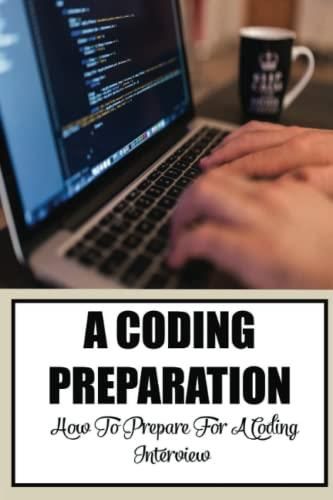 A Coding Preparation: How To Prepare For A Coding Interview ...