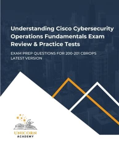 Understanding Cisco Cybersecurity Operations Fundamentals Exam Review &  Practice Tests: Exam Prep Questions for 200-201 CBROPS Latest Version -  Literatura obcojęzyczna - Ceny i opinie - Sns-Brigh10